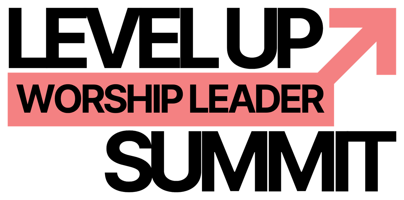 Level Up Worship Leader Summit